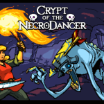 Crypt of the NecroDancer, czyli najlepsza gra muzyczna